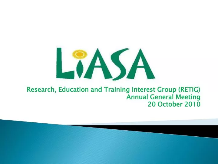 research education and training interest group retig annual general meeting 20 october 2010