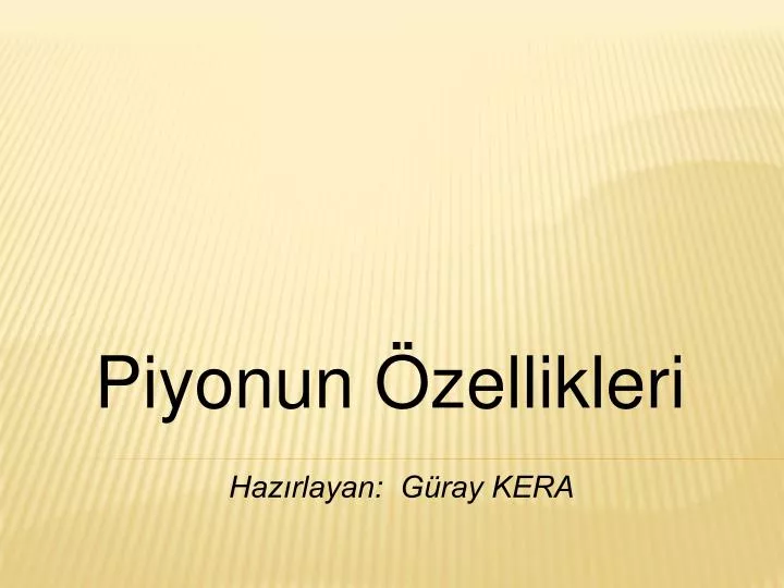 piyonun zellikleri