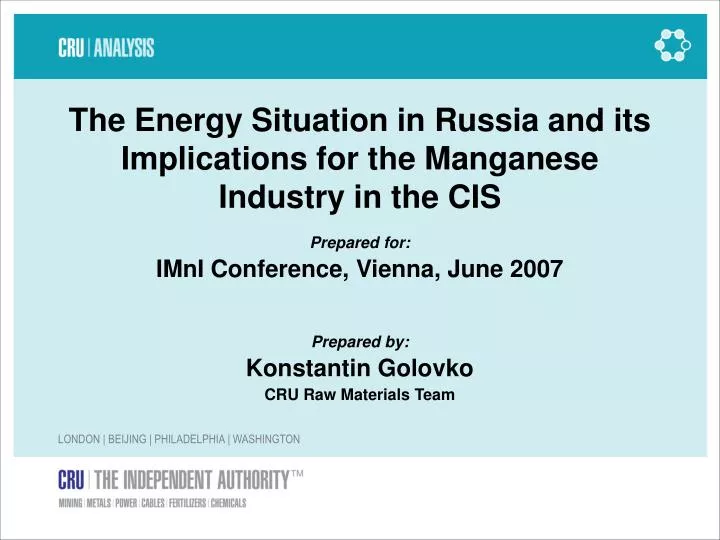 the energy situation in russia and its implications for the manganese industry in the cis