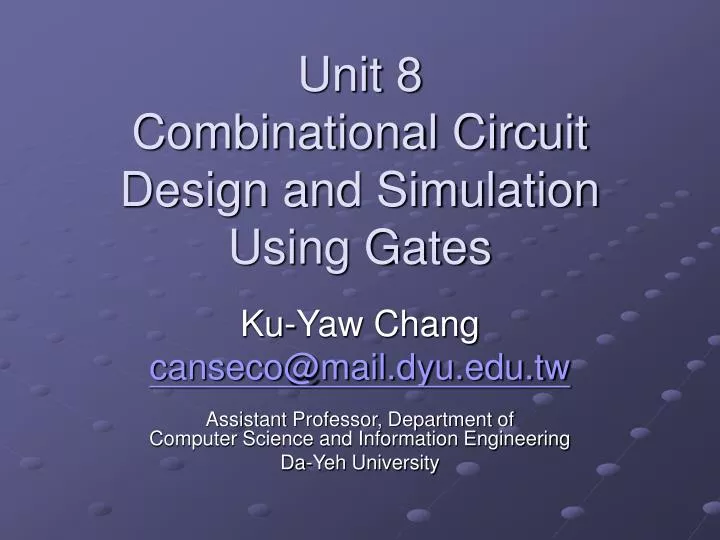 unit 8 combinational circuit design and simulation using gates