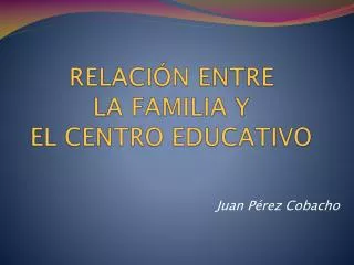 relaci n entre la familia y el centro educativo