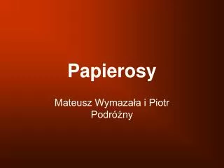 papierosy