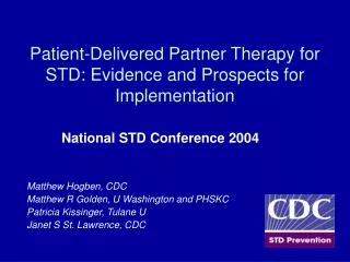 Patient-Delivered Partner Therapy for STD: Evidence and Prospects for Implementation