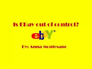 Is EBay out of control?