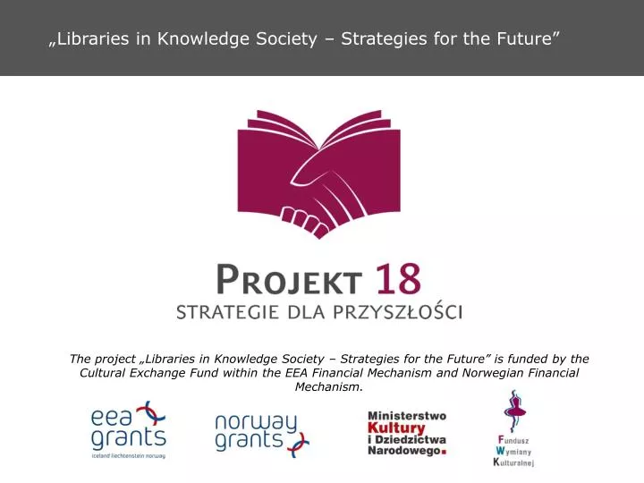 libraries in knowledge society strategies for the future