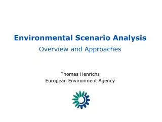 Environmental Scenario Analysis Overview and Approaches