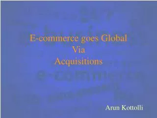 E-commerce goes Global Via Acquisitions