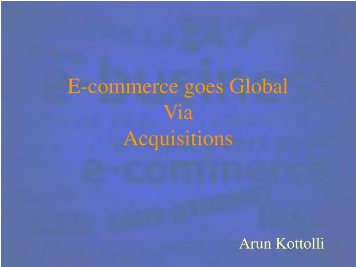 e commerce goes global via acquisitions