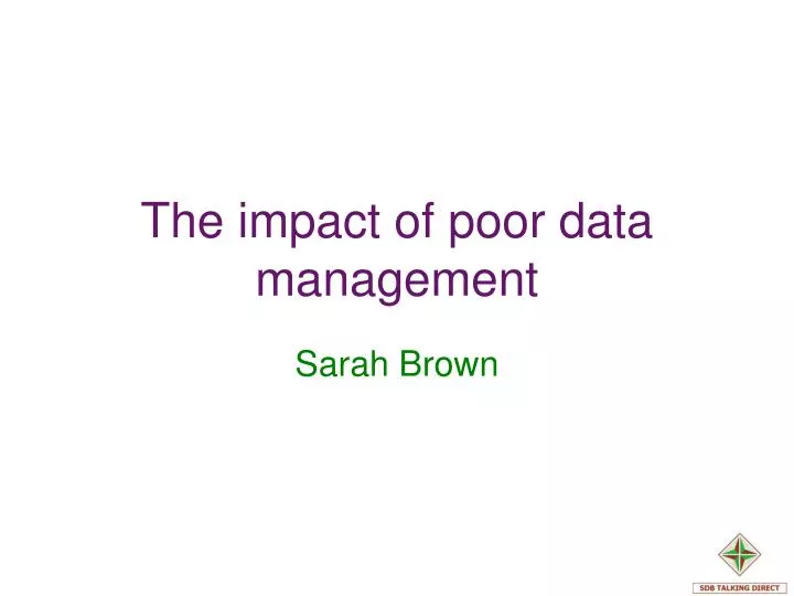 the impact of poor data management