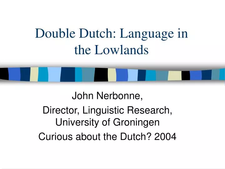 double dutch language in the lowlands