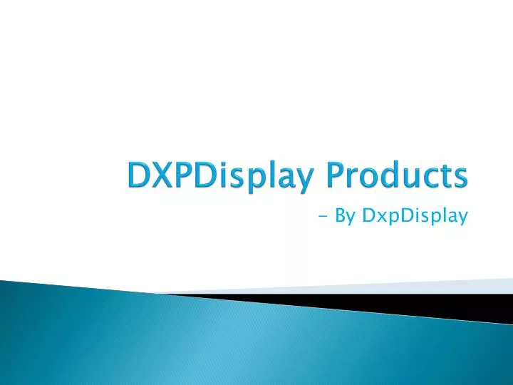 dxpdisplay products