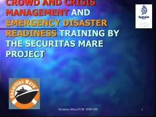 THE AIMS OF THE ”SECURITAS MARE” EU PROJECT