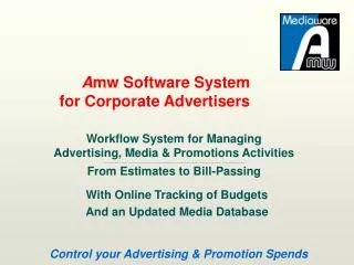 A mw Software System for Corporate Advertisers