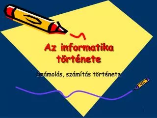 az informatika t rt nete