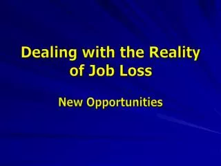Dealing with the Reality of Job Loss