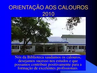 orienta o aos calouros 2010