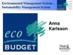 Environmental Management System – Sustainability Management System