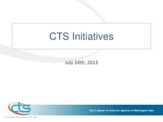 CTS Initiatives