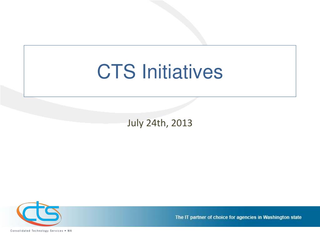 PPT - CTS Initiatives PowerPoint Presentation, free download - ID:4974948