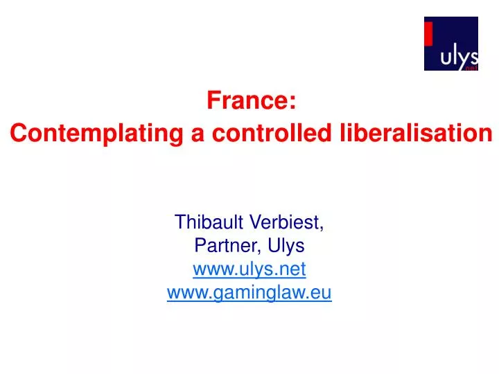 france contemplating a controlled liberalisation