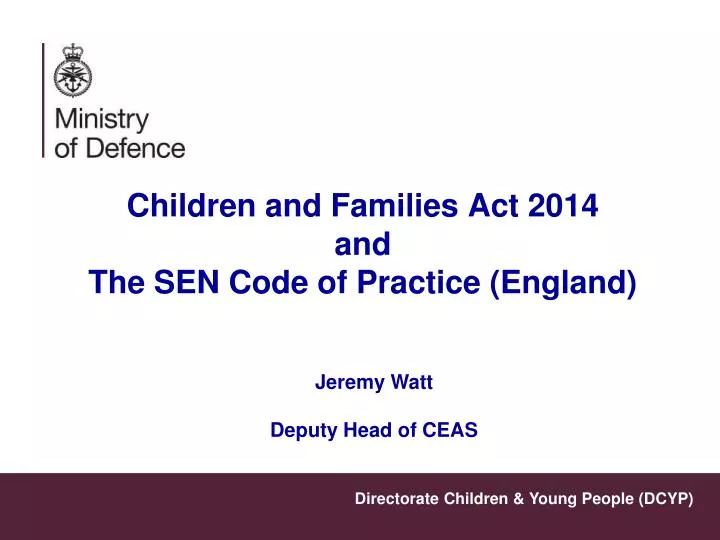 children and families act 2014 and the sen code of practice england