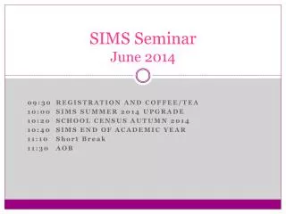 SIMS Seminar June 2014