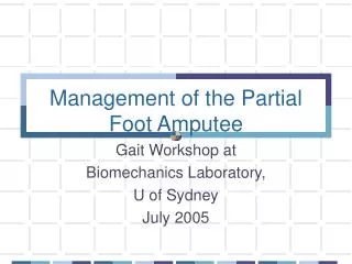 management of the partial foot amputee
