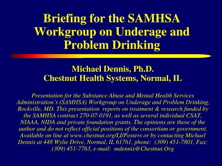 briefing for the samhsa workgroup on underage and problem drinking