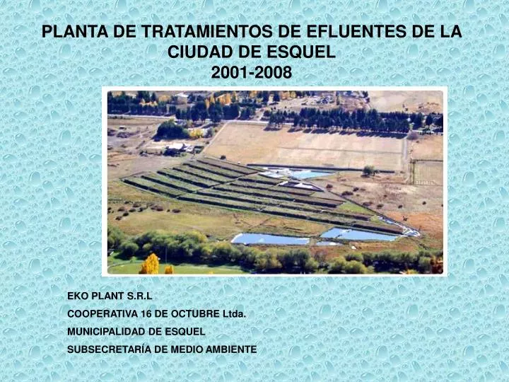planta de tratamientos de efluentes de la ciudad de esquel 2001 2008