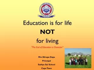 Education is for life NOT for living