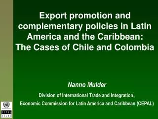Nanno Mulder Division of International Trade and Integration ,