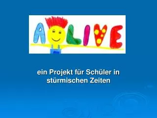 ein projekt f r sch ler in st rmischen zeiten