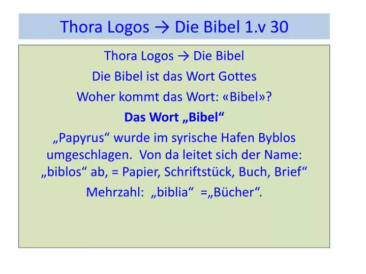 thora logos die bibel 1 v 30