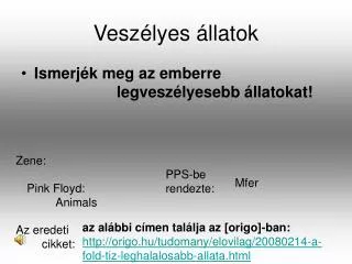 vesz lyes llatok
