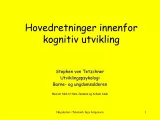 hovedretninger innenfor kognitiv utvikling