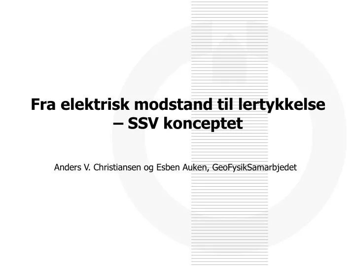 fra elektrisk modstand til lertykkelse ssv konceptet