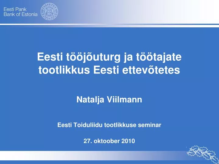 eesti t j uturg ja t tajate tootlikkus eesti ettev tetes