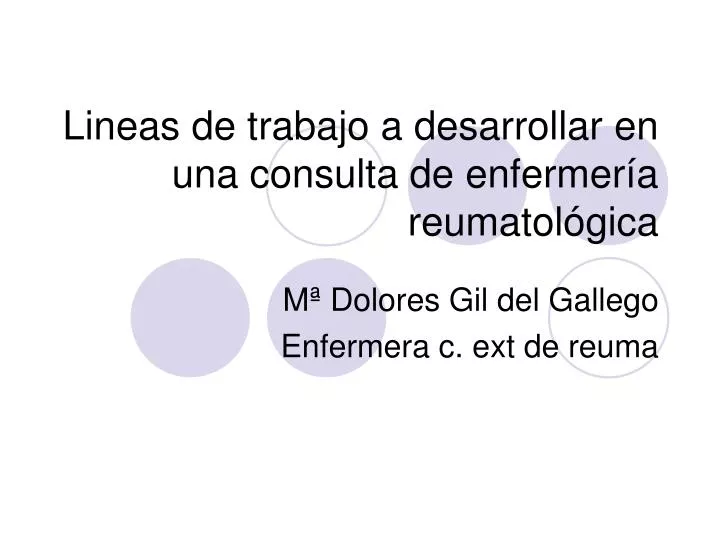 m dolores gil del gallego enfermera c ext de reuma