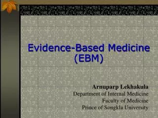 Evidence-Based Medicine (EBM)