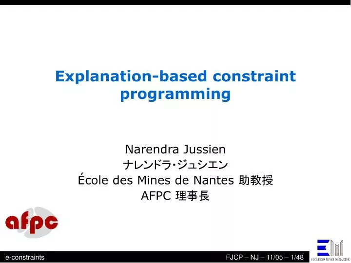 explanation based constraint programming