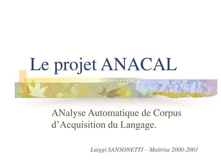 le projet anacal