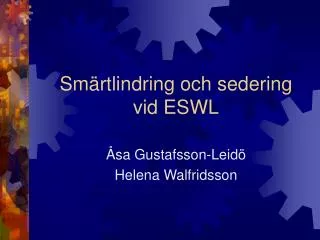 sm rtlindring och sedering vid eswl