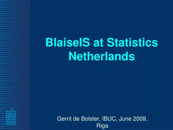 blaiseis at statistics netherlands