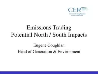 Emissions Trading Potential North / South Impacts