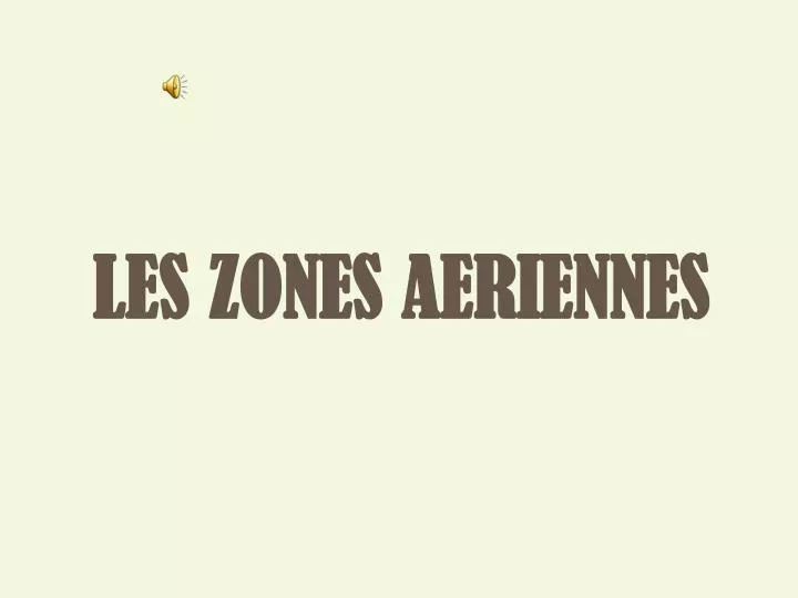 les zones aeriennes