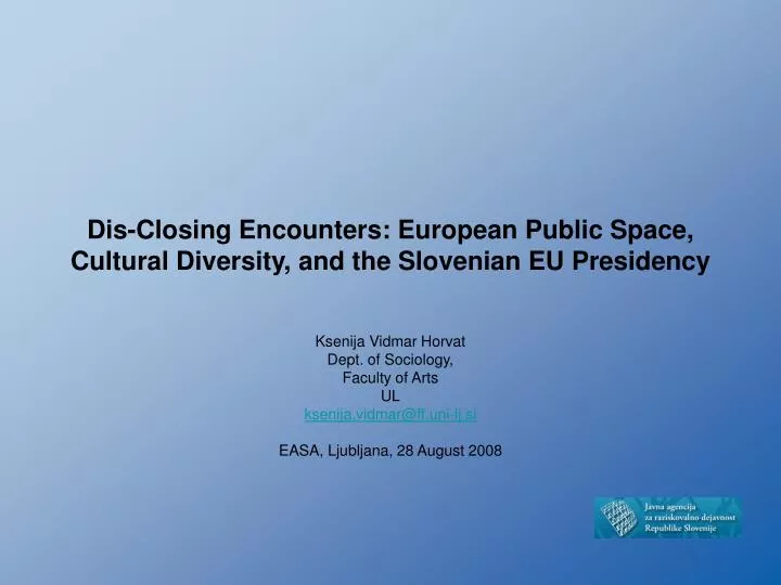 dis closing encounters european public space cultural diversity and the slovenian eu presidency