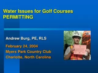 Water Issues for Golf Courses PERMITTING