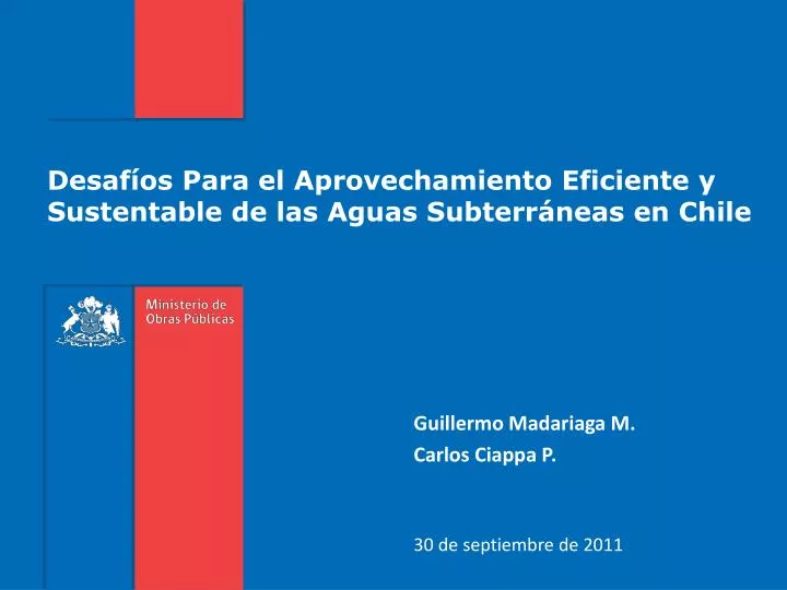 desaf os para el aprovechamiento eficiente y sustentable de las aguas subterr neas en chile