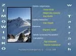 Murzasichle/Zakopane 8.02 – 13.02.2009 - slide 1