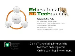 C-S-I- :	Triangulating Interactivity to Create an Integrated Online Learning Environment